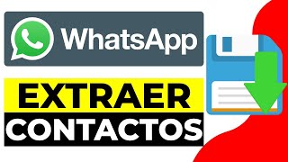 Como EXTRAER CONTACTOS de GRUPOS de Whatsapp 2024 [upl. by Karlotta]