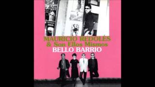 Mauricio Redolés  Bello Barrio Full Album [upl. by Wertheimer291]