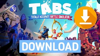 How To Download Totally Accurate Battle Simulator In PC  TABS Download  TABS Install [upl. by Moscow938]