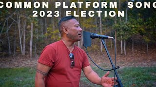 A common platform song 2023 Election Pelao Konyak [upl. by Rossuck]