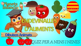 ENDEVINALLES EN CATALÀ AMB LLETRA ELS ALIMENTS VIDEOS INFANTILS EN CATALA [upl. by Lachlan61]