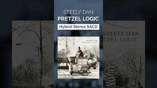 Steely Dan Pretzel Logic SACD Shipping Now [upl. by Aiekat]