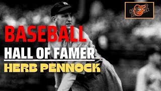 Baseball Hall of Fame Profile  Herb Pennock [upl. by Liagiba412]