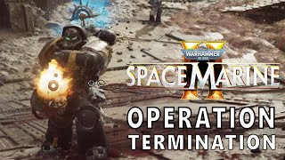 WarHammer Space Marine 2 Operation Termination Gameplay with Ben [upl. by Dayiz]