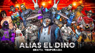 🔥ALIAS EL DINO Serie COMPLETA TEMPORADA 6 WinnerMax [upl. by Goat]