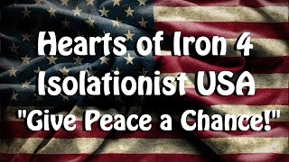 Hearts of Iron 4  USA Isolationist Part 5 [upl. by Baalman]