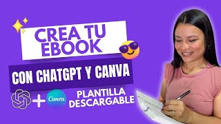 CREA TU EBOOK con ChatGPT Y CANVA PASO A PASO  Plantilla descargable 2024 [upl. by Enellek642]