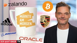 Märkte am Morgen Bitcoin Oracle Boeing Adidas Volkswagen Zalando Porsche AG Allianz [upl. by Enoch]