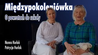 Międzypokoleniówka O powrotach do szkoły backtoschool [upl. by Amapuna]