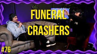 Funeral Crashers  Reilly’s Gaff 76 [upl. by Strephonn341]