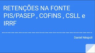 Retenções de Impostos Federais na Fonte [upl. by Safoelc]