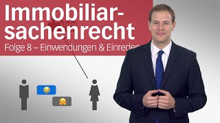 Hypothek 3 – Einwendungen und Einreden  Immobiliarsachenrecht  Folge 8 [upl. by Chaffin]