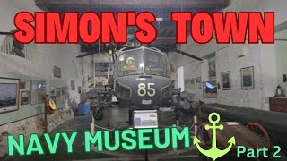 Part 2 Final  Simons Town Navy Museum Tour  Cape Town  South Africa 🇿🇦 [upl. by Kylen899]