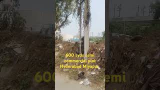 600 Syds semi commercial plot Hyderabad Miyapur [upl. by Ijok]