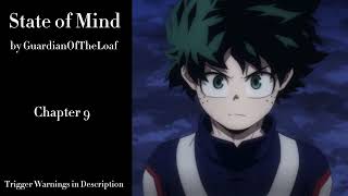 State of Mind  Podfic MHA  Part 10  Chapter 9 [upl. by Asoj]