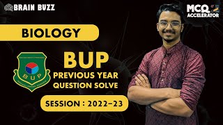 BUP Unit FST Admission Biology Question ব্যাখ্যাসহ প্রশ্ন সমাধান Session202223Brain Buzz [upl. by Zorah]