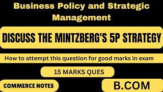 Mintzbergs 5P strategy in detail  Bcom  Mcom  Business Policy and Strategic Management [upl. by Avron]