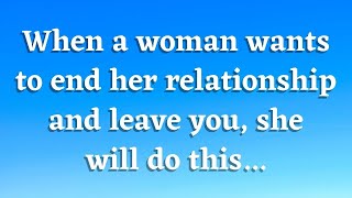 When a woman wants to end her relationship and leave you she will do this Love Psychology Says [upl. by Jaan]