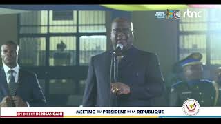 MEETING DU PRÉSIDENT DE LA RÉPUBLIQUE FÉLIXANTOINE TSHISEKEDI TSHILOMBO À TSHOPO [upl. by Anomor]