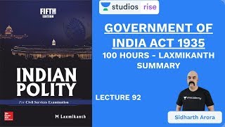 L92 Government of India Act 1935  100 Hours  Laxmikanth Summary  UPSC CSE  Sidharth Arora [upl. by Nuli]