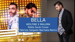 Wolfine y Maluma  BELLA Bachata Remix [upl. by Mcevoy]