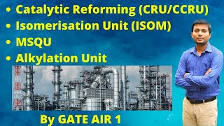 Part 5 Catalytic reforming ISOMMotor spirit Quality UpgradationALKYLATION  By GATE AIR 1 Hindi [upl. by Eanod]