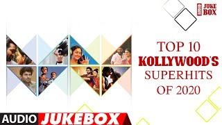 Top 10 Kollywoods Superhits of 2020 Songs Audio Jukebox  Tamil Top 10 Super Hit Songs 2020 [upl. by Waterer525]