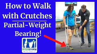 How to Walk with Crutches  Partial Weight Bearing [upl. by Wilhelm]