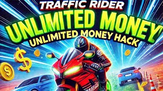 Traffic Rider Unlimited Money Hack 🚀  Get Unlimited Cash 💸 [upl. by Brownson]