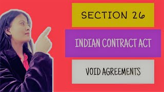 SECTION 26 OF THE INDIAN CONTRACT ACT 1872  VOID AGREEMENTS [upl. by Nohtan]