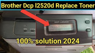 Brother DCP L2520D Replace TonerDcp l2520d Replace Toner Drum reset [upl. by Worthington]