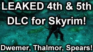 Skyrim  LEAKED 4th and 5th DLC DETAILS Thalmor Dwarves Spears [upl. by Aynekat]