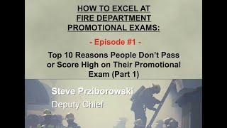 How to Excel at Fire Department Promotional Exams  Episode 1 [upl. by Neraa755]