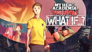 What If Vigilantes Never Ends  My Hero Academia Theory [upl. by Jeddy819]