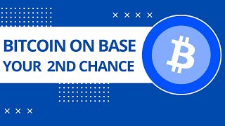 Bitcoin on Base is a Second Chance at BTC [upl. by Ffej]