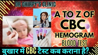 CBCHemogram Blood Test Why When How सीबीसी खून जांच क्या है dengue chikangunia fever platelet [upl. by Oicnevuj]