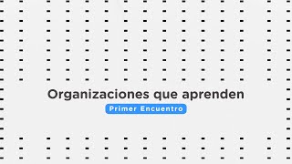 Organizaciones que aprenden Creando una Cultura de Aprendizaje y desarrollo continuo 12 [upl. by Rot105]