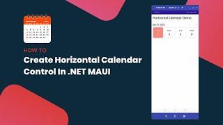 Creating Horizontal Calendar Control In NET MAUI [upl. by Gaylene]