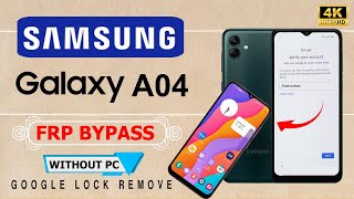 Samsung Galaxy A04 Frp Bypass 2024 Android 13 Without Pc  Samsung A04 Frp Bypass Not Working [upl. by Nnylirej]