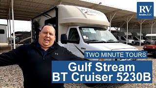 Gulf Stream BT Cruiser 5230B Motorhome Tour with Matt’s RV Reviews [upl. by Nole]