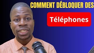 Comment Débloquer Les Téléphone Formation [upl. by Busiek]