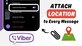 How to Attach Location to Every Message on Viber [upl. by Worrad]