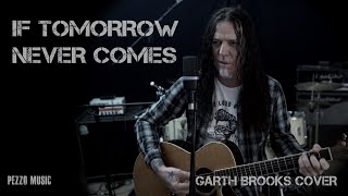 Garth Brooks  If Tomorrow Never Comes Acoustic Cover by Pezzo [upl. by Stephana394]