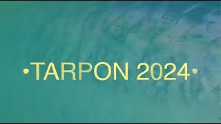 Tarpon 2024 [upl. by Adest329]