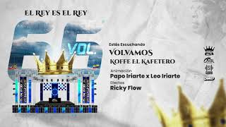 Volvamos  Koffe El Kafetero Ft Rey de Rocha Vol 66 [upl. by Agata]