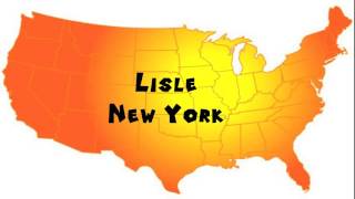 How to Say or Pronounce USA Cities — Lisle New York [upl. by Sitruk]