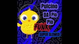 pulcino da pio pio funk SUPER SLOWED—DJ mczk3 [upl. by Ayanej]