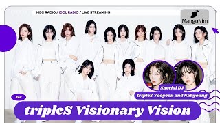 ENG SUB tripleS Visionary Vision VV IDOL RADIO 241028｜MBC Radio [upl. by Rebmetpes570]