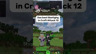 Was baut BastiGHG in Craft Attack 12  craftattack [upl. by Nosnhoj]