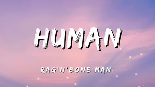 RagnBone Man  Human Lyrics [upl. by Ainad]